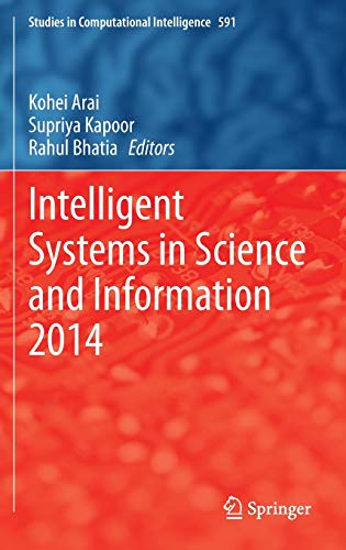 Intelligent Systems in Science and Information 2014 (Studies in Computational Intelligence, 591, Band 591)