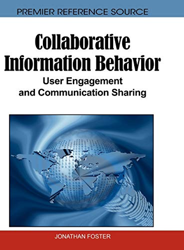 Collaborative Information Behavior: User Engagement and Communication Sharing