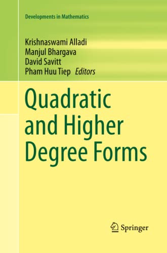 Quadratic and Higher Degree Forms (Developments in Mathematics, Band 31)