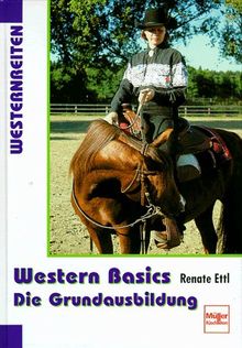 Western Basics - Die Grundausbildung (Westernreiten)