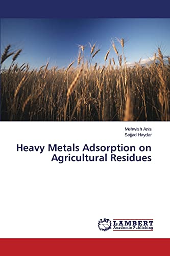 Heavy Metals Adsorption on Agricultural Residues