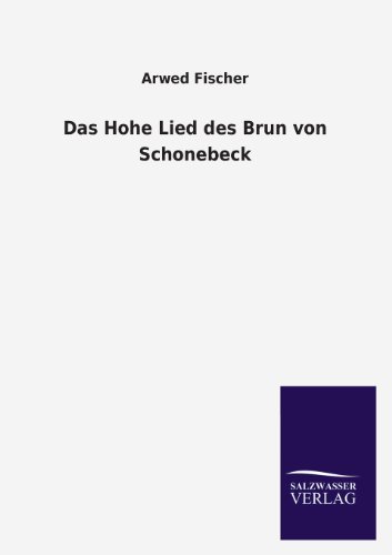 Das Hohe Lied des Brun von Schonebeck