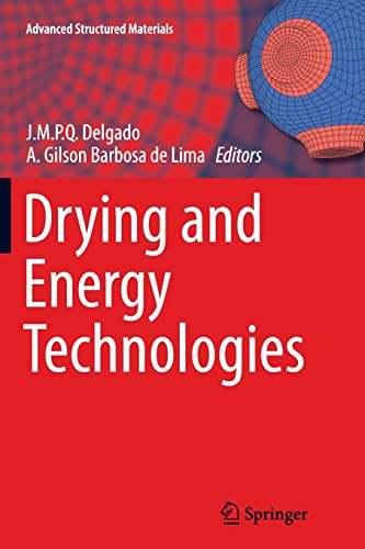 Drying and Energy Technologies (Advanced Structured Materials, Band 63)