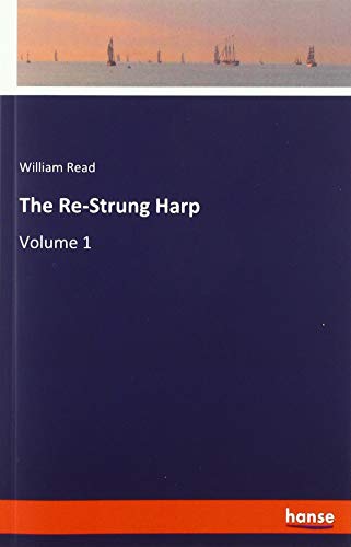 The Re-Strung Harp: Volume 1