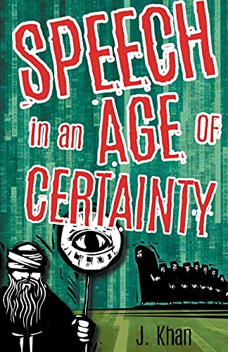 Speech in an Age of Certainty