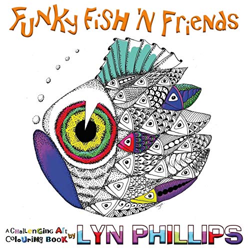 Funky Fish 'N Friends: Dream Doodles (Challenging Art Colouring Books)