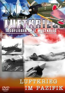 Die Luftkriege - Luftkrieg im Pazifik