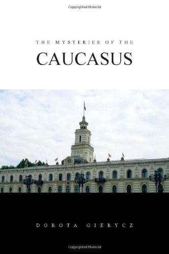 The Mysteries of the Caucasus