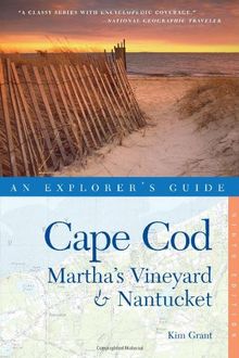 Explorer's Guide Cape Cod, Martha's Vineyard & Nantucket