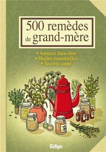 500 remèdes de grand-mère