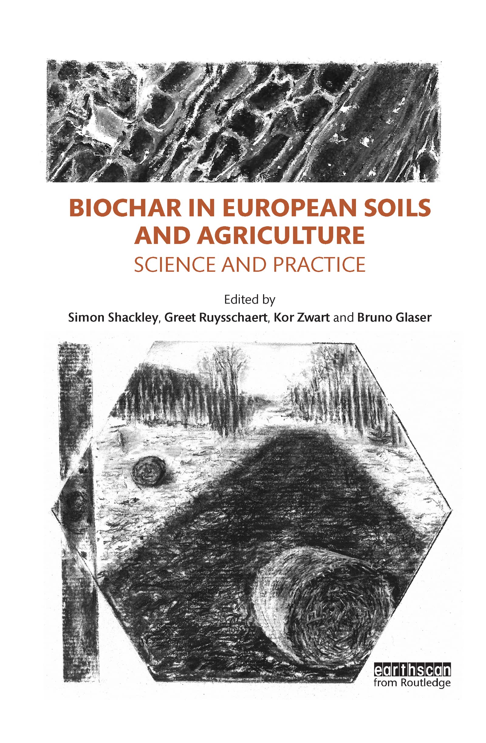 Biochar in European Soils and Agriculture: Science and Practice