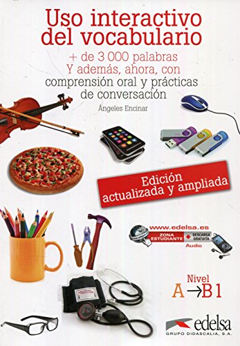 Ángeles Encinar Félix Uso Interactivo Del Vocabulario, A1-B1 - Übungsbuch, Učebnice (Material Complementario - Jóvenes Y Adultos - Uso Interactivo Del Vocabulario -