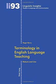 Terminology in English Language Teaching: Nature and Use (Linguistic Insights)