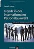 Trends in der internationalen Personalauswahl: Praxis der Personalpsychologie