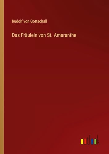 Das Fräulein von St. Amaranthe