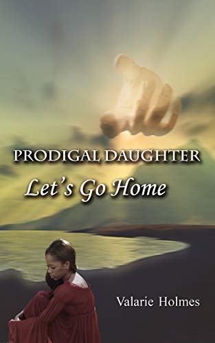 Prodigal Daughter: Let's Go Home