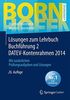 Lösungen zum Lehrbuch Buchführung 2 DATEV-Kontenrahmen 2014: Mit zusätzlichen Prüfungsaufgaben und Lösungen (Bornhofen Buchführung 2 LÖ)