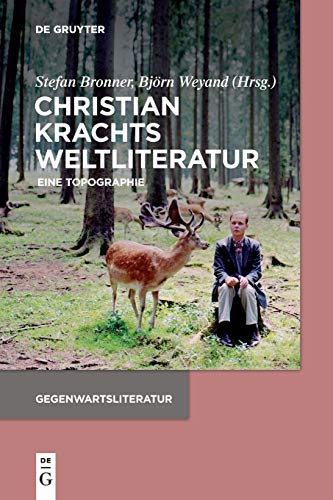Christian Krachts Weltliteratur: Eine Topographie (Gegenwartsliteratur)