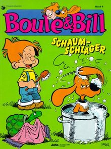 Boule & Bill, Bd.8, Schaumschläger