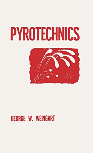 Weingart, George W. Pyrotechnics