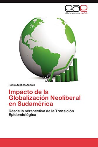 Impacto de la Globalización Neoliberal en Sudamérica: Desde la perspectiva de la Transición Epidemiológica