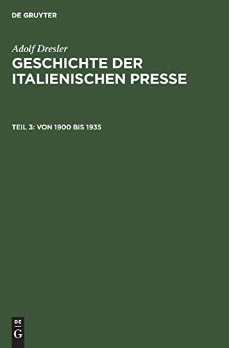 Von 1900 bis 1935 (Adolf Dresler: Geschichte der italienischen Presse)