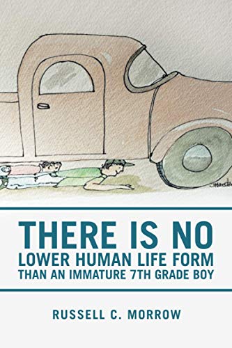 There is No Lower Human Life Form than an Immature 7th Grade Boy