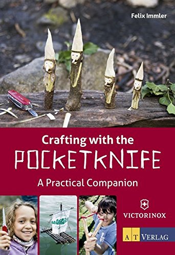 Crafting with the Pocketknife - Felix Immler Kartoniert (TB)