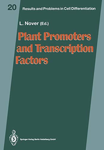 Plant Promoters and Transcription Factors (Results and Problems in Cell Differentiation, 20, Band 20)