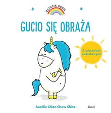 Gucio siÄ obraĹza. Uczucia Gucia - Aurelie Chien Chow Chine [KSIÄĹťKA]