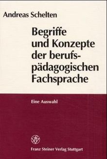 Begriffe und Konzepte der berufspädagogischen Fachsprache: Eine Auswahl
