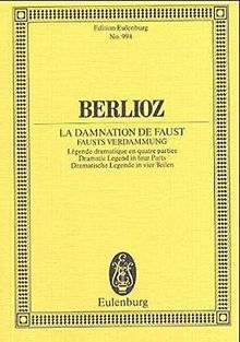 Fausts Verdammung: Dramatische Legende in 4 Teilen. op. 24. 4 Soli, Chor und Orchester. Studienpartitur. (Eulenburg Studienpartituren)