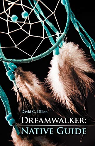 Dreamwalker: Native Guide