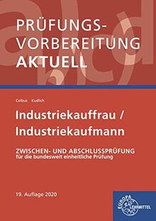 Prüfungsvorbereitung aktuell - Industriekauffrau/-mann: Zwischen- und Abschlussprüfung, Gesamtpaket