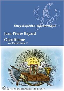 Occultisme ou ésotérisme ?