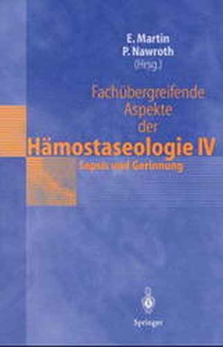 Fachübergreifende Aspekte der Hämostaseologie IV. Sepsis und Gerinnung
