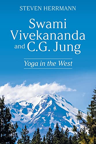 Steven Herrmann Swami Vivekananda And C.G. Jung, Yoga In The West