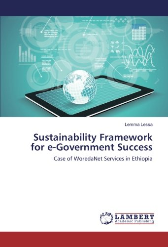 Sustainability Framework for e-Government Success: Case of WoredaNet Services in Ethiopia