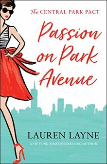 Passion on Park Avenue: A sassy new rom-com from the author of The Prenup! (The Central Park Pact)