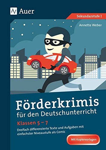 Förderkrimis für den Deutschunterricht Klassen 5-7: Dreifach differenzierte Texte und Aufgaben mit einfachster Niveaustufe als Comic