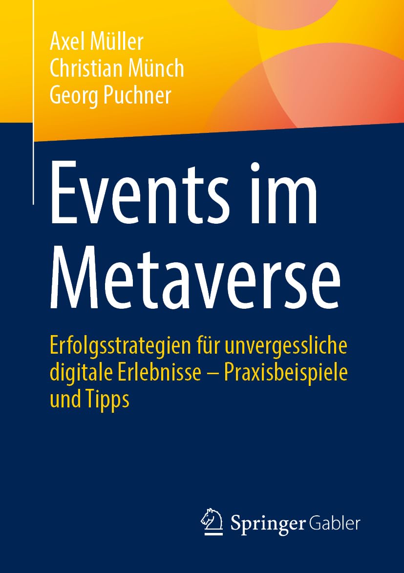 Events im Metaverse: Erfolgsstrategien für unvergessliche digitale Erlebnisse – Praxisbeispiele und Tipps