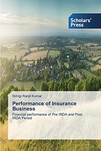 Performance of Insurance Business: Financial performance of Pre IRDA and Post IRDA Period