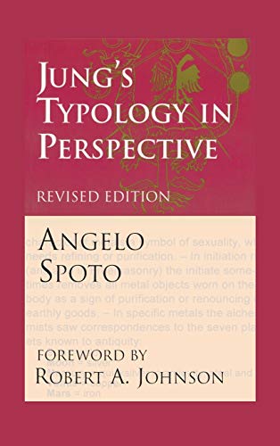 Jung's Typology in Perspective: The Fusional Complex and the Unlived Life