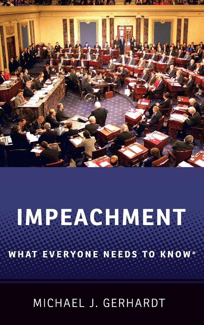 Impeachment: What Everyone Needs to Know