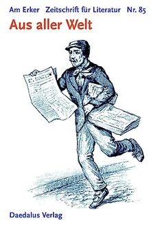 Am Erker. Zeitschrift für Literatur:: Heft 85: Aus aller Welt