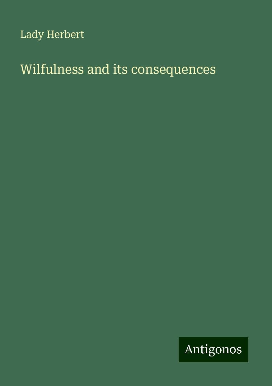 Wilfulness and its consequences