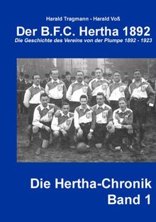 Der B.F.C. Hertha 1892: Die Geschichte des Vereins ... | Buch | Zustand sehr gut - Tragmann, Harald, Voss, Harald
