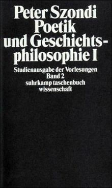 Studienausgabe der Vorlesungen in 5 Bänden: Band 2: Poetik und Geschichtsphilosophie I. Antike und Moderne in der Ästhetik der Goethezeit (suhrkamp taschenbuch wissenschaft)