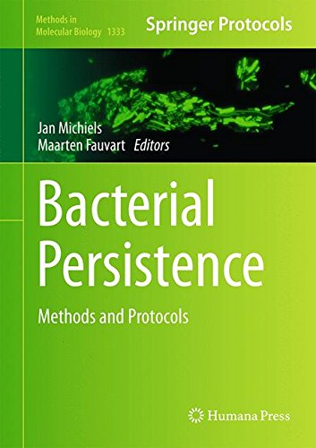 Bacterial Persistence: Methods and Protocols (Methods in Molecular Biology)