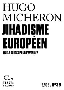 Jihadisme européen : quels enjeux pour l'avenir ?